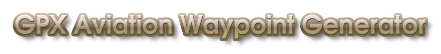 GPX Aviation Waypoint Generator